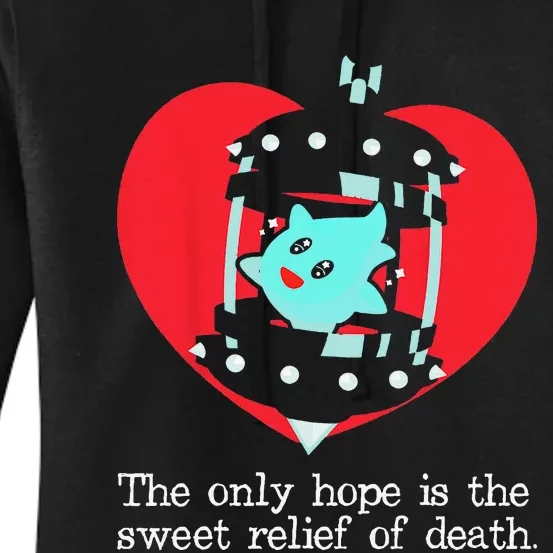 The Only Hope Is The Sweet Relief Of Death Women's Pullover Hoodie