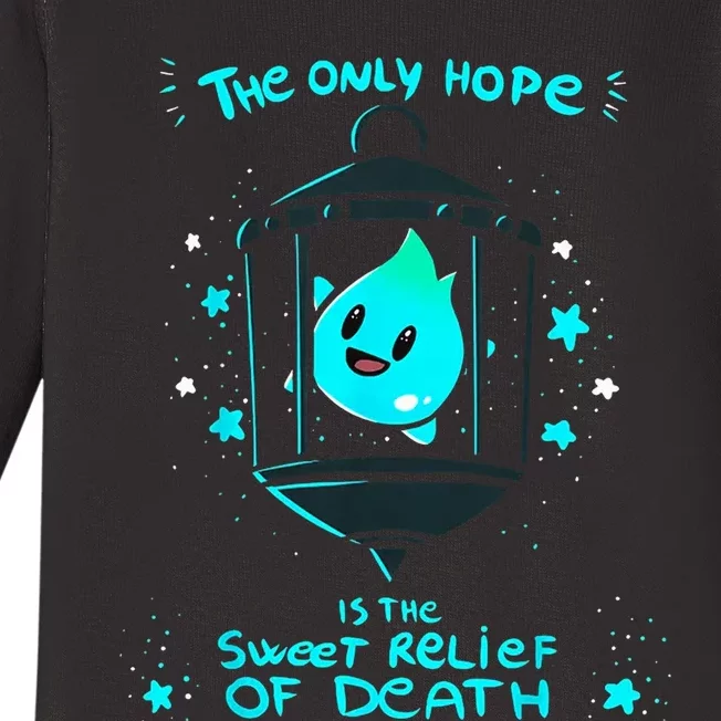 The Only Hope Is The Sweet Relief Of Death Baby Long Sleeve Bodysuit