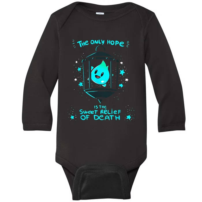 The Only Hope Is The Sweet Relief Of Death Baby Long Sleeve Bodysuit