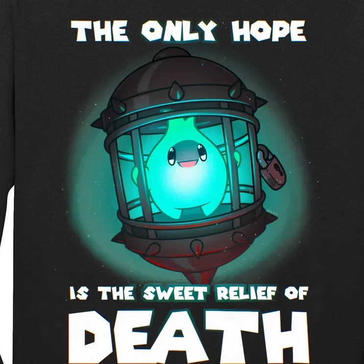 The Only Hope Is Sweet Relief Of Death Luma Star Theres No Sun Tall Long Sleeve T-Shirt