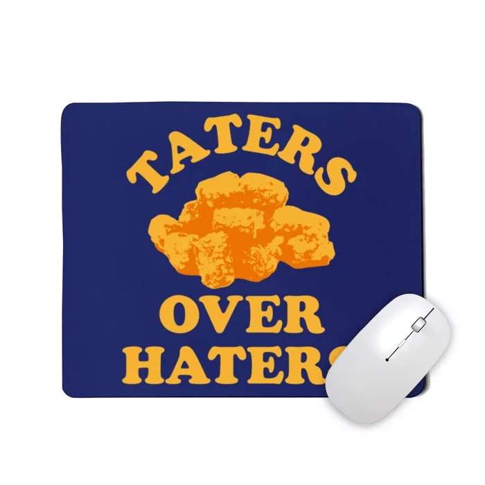 Taters Over Haters Mousepad