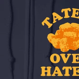 Taters Over Haters Full Zip Hoodie