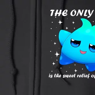 The Only Hope Is The Sweet Relief Of Death Luma Star Full Zip Hoodie