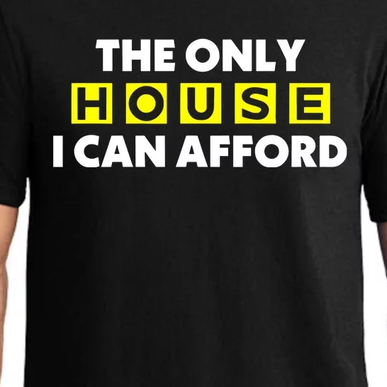 The Only House I Can Afford Limited Pajama Set