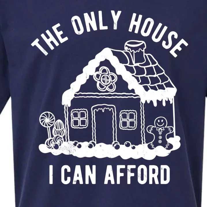 The Only House I Can Afford Funny Gingerbread Christmas Sueded Cloud Jersey T-Shirt