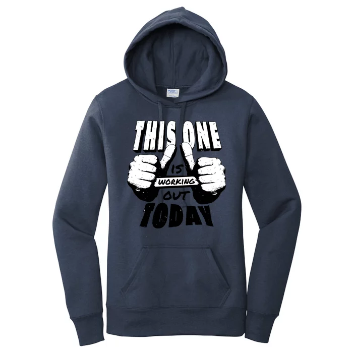 This One Is Working Out Today Women's Pullover Hoodie