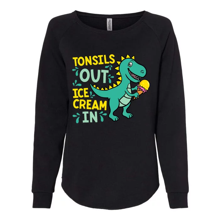 Tonsils Out Ice Cream In Dino Tonsillectomy Tonsil Removal Womens California Wash Sweatshirt