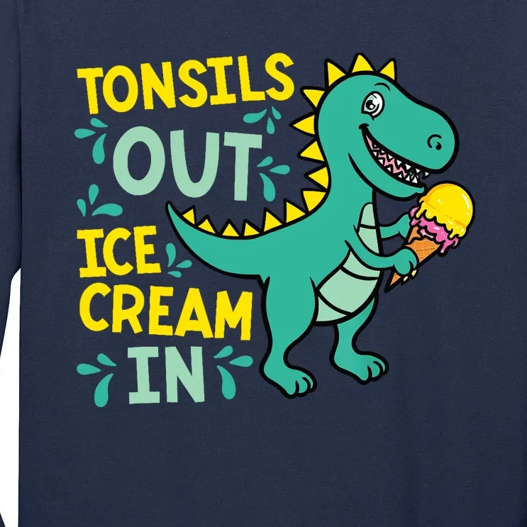 Tonsils Out Ice Cream In Dino Tonsillectomy Tonsil Removal Tall Long Sleeve T-Shirt