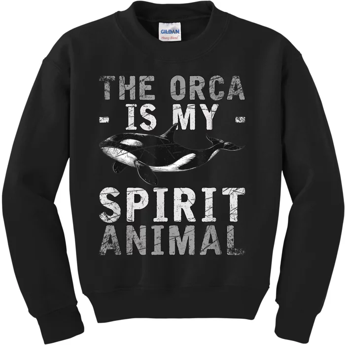 The Orca Is My Spirit Animal Orca Kids Sweatshirt