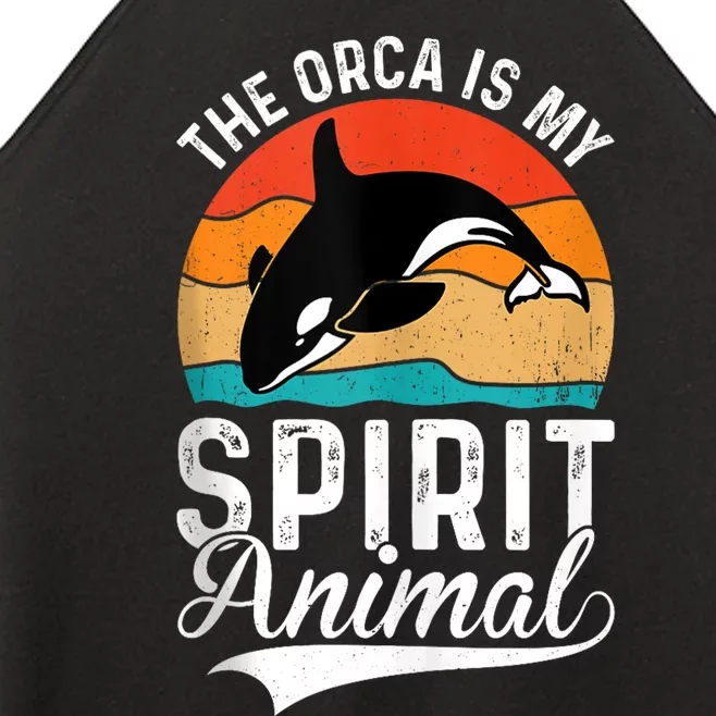 The Orca Is My Spirit Animal Funny Orca Women’s Perfect Tri Rocker Tank