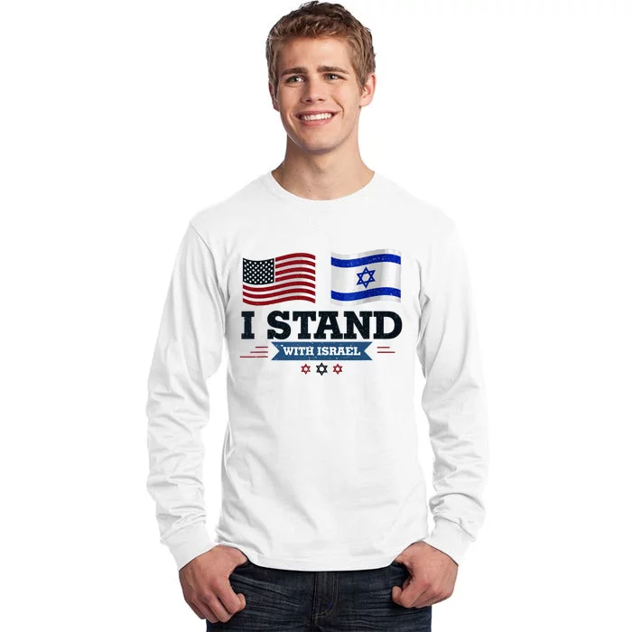 The Original I Stand With Israel Israel Usa Tall Long Sleeve T-Shirt