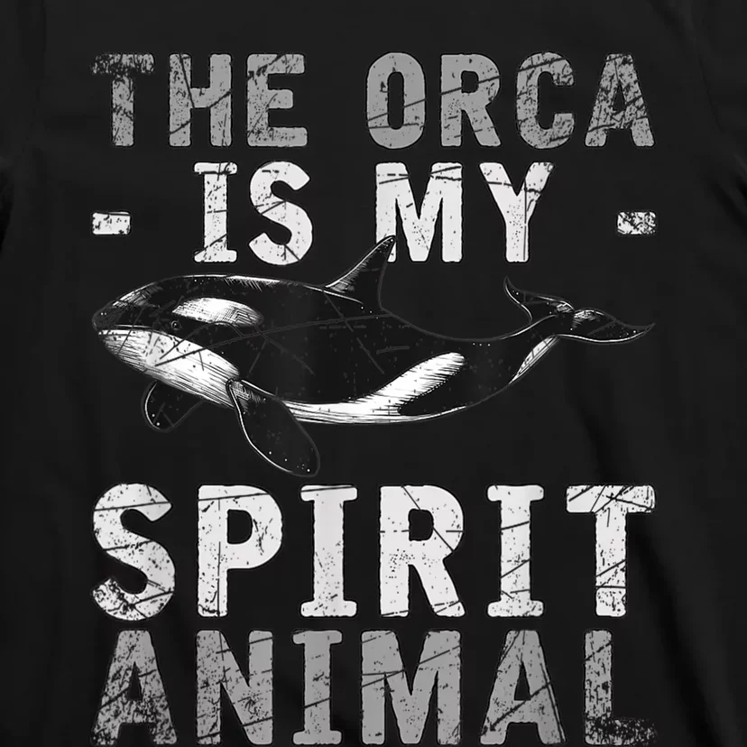 The Orca Is My Spirit Animal Orca T-Shirt