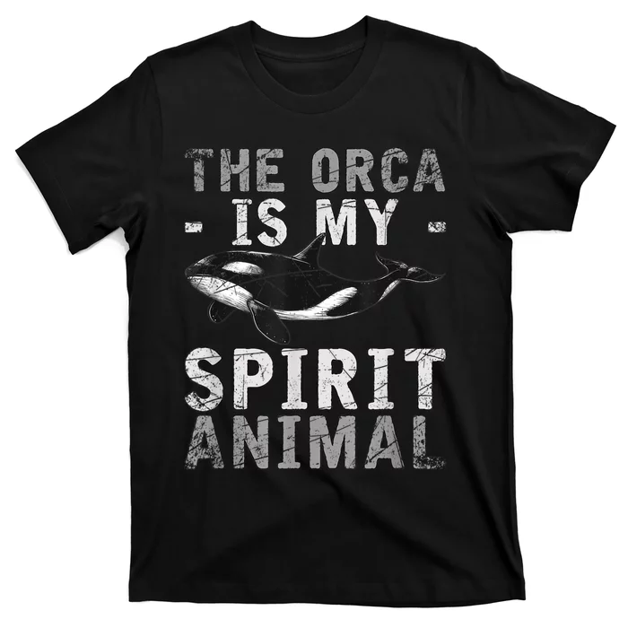 The Orca Is My Spirit Animal Orca T-Shirt