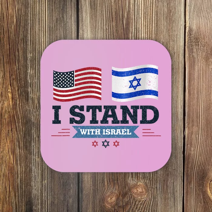 The Original I Stand With Israel Israel Usa Coaster