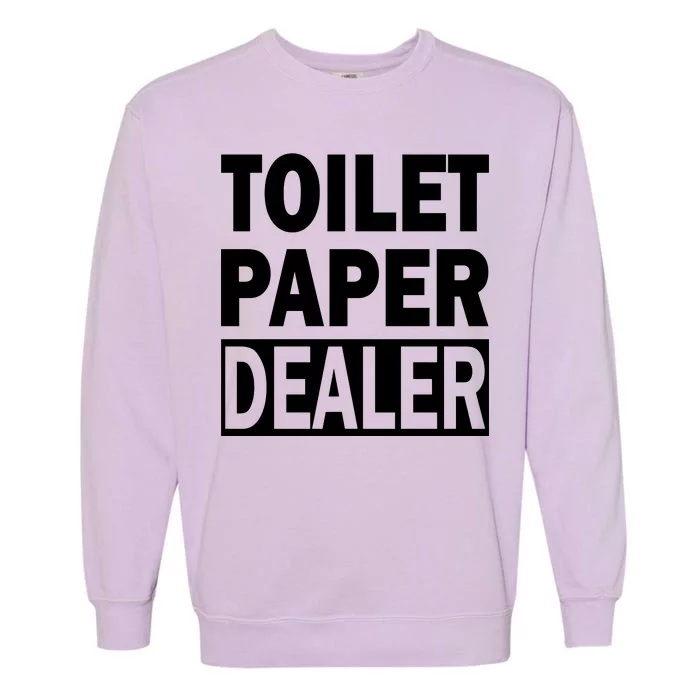 Toilet Paper Dealer Garment-Dyed Sweatshirt