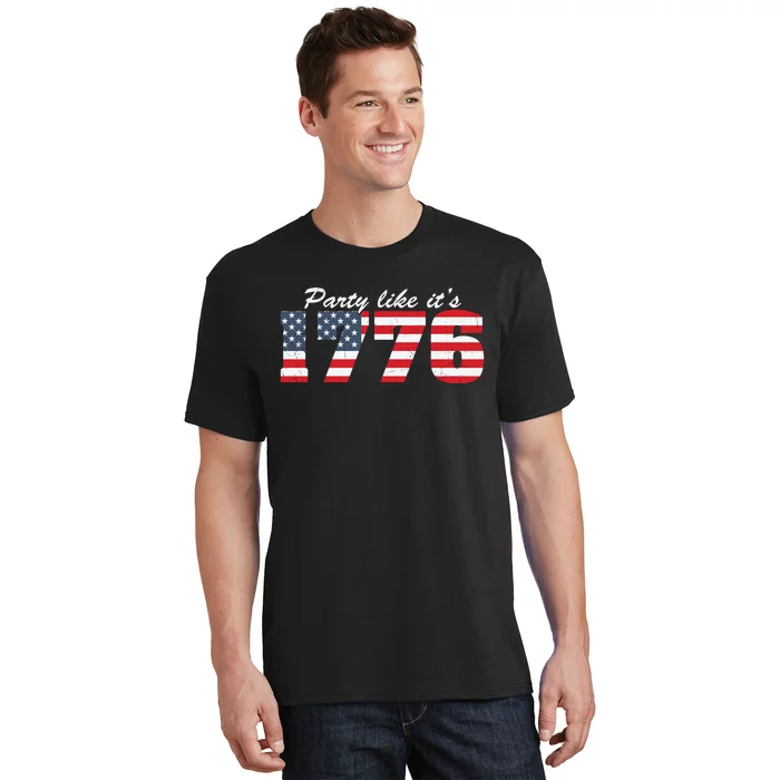 4Th Of July Party Like 1776 4th Of July T-Shirt