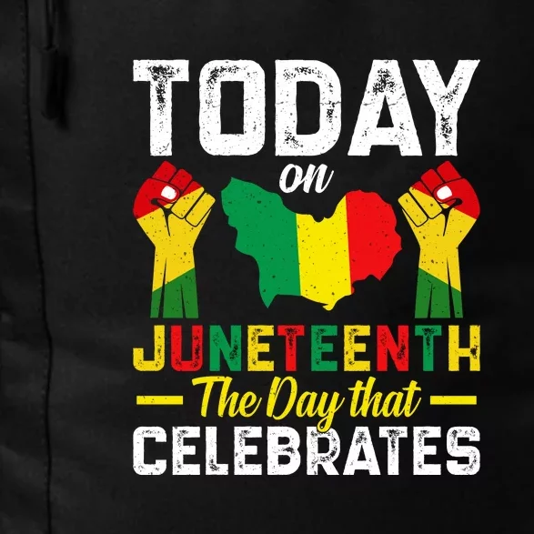 Today On Juneteenth The Day That Celebrates Afro America Gift Daily Commute Backpack