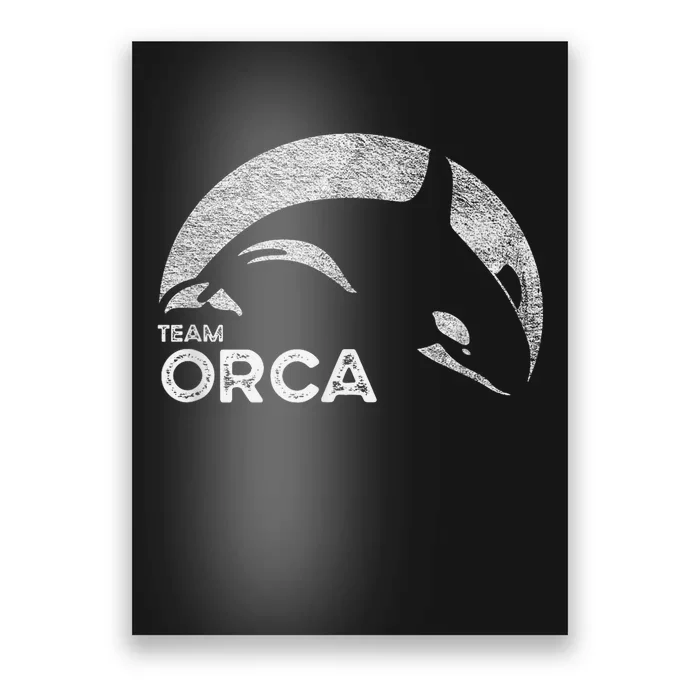 Team Orca Killer Whale Distressed Design Poster