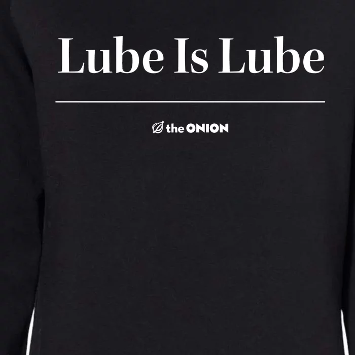 The Onion Lube Is Lube Womens California Wash Sweatshirt