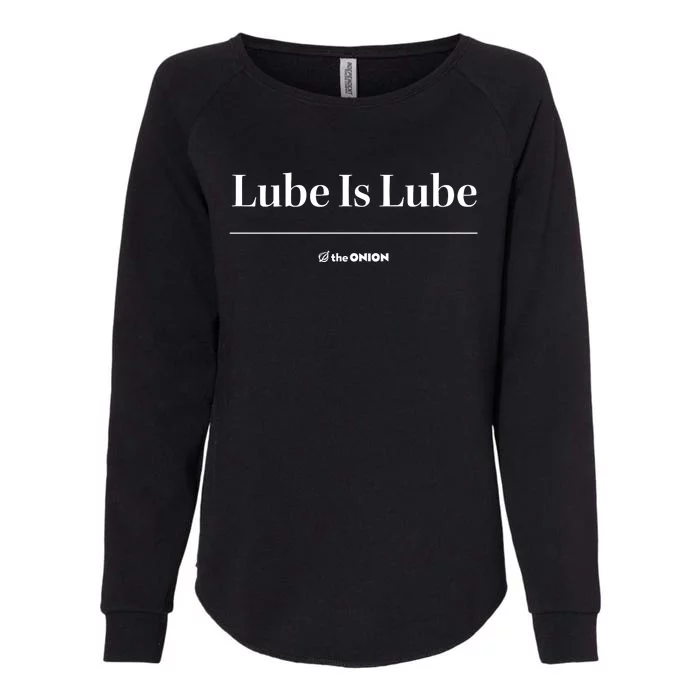 The Onion Lube Is Lube Womens California Wash Sweatshirt