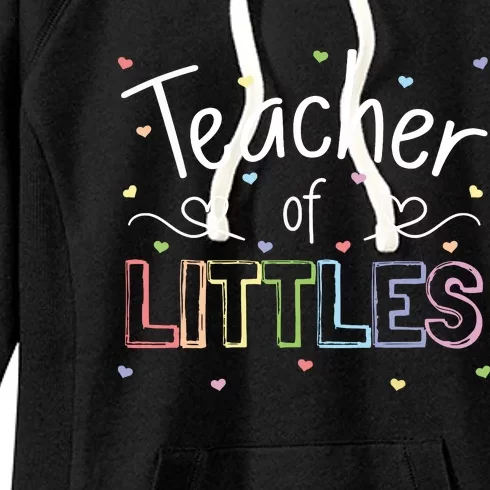 Teacher Of Littles Daycare Prek Kindergarten Teacher Women's Fleece Hoodie