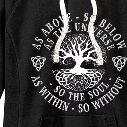 Tree Of Life Celtic As Above So Below As Above So Below As Within So Without Women's Fleece Hoodie