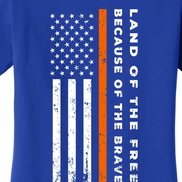 Thin Orange Line Land Of The Free Because Of The Brave Funny Gift Women's T-Shirt