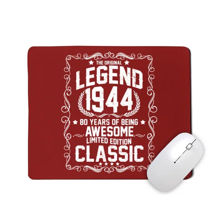 The Original Legend 1944 80th Birthday Mousepad