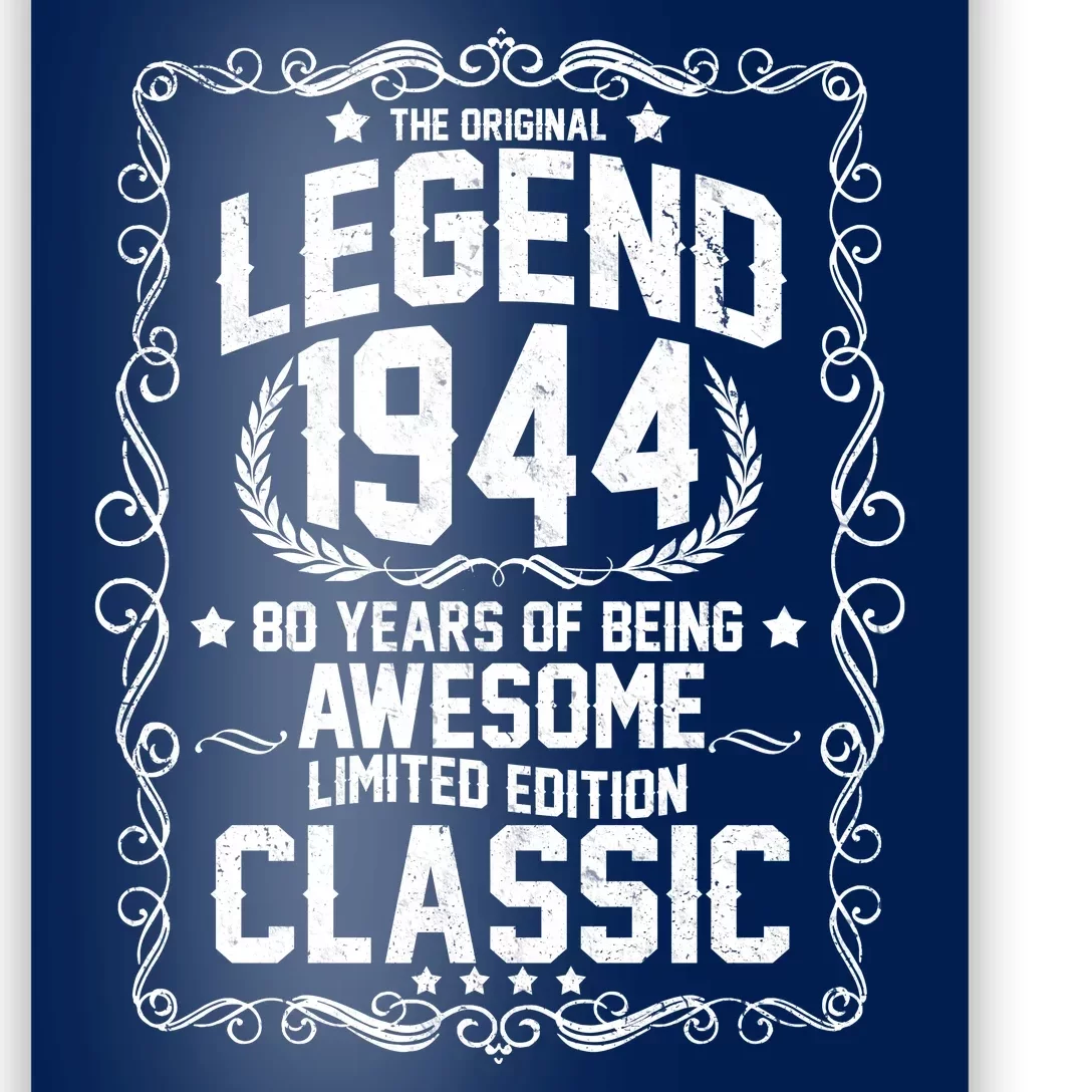 The Original Legend 1944 80th Birthday Poster