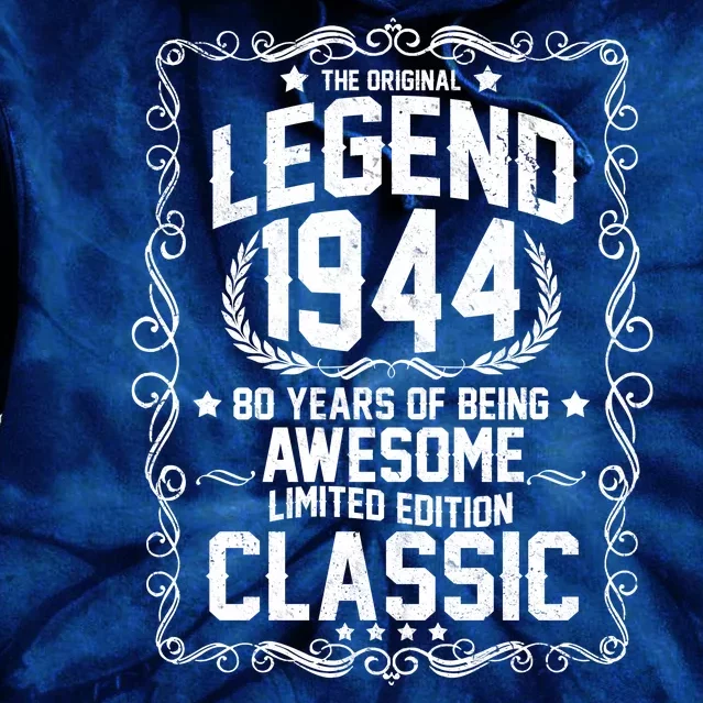 The Original Legend 1944 80th Birthday Tie Dye Hoodie