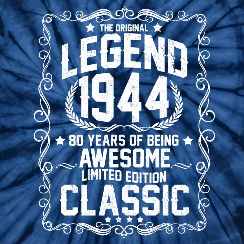 The Original Legend 1944 80th Birthday Tie-Dye T-Shirt