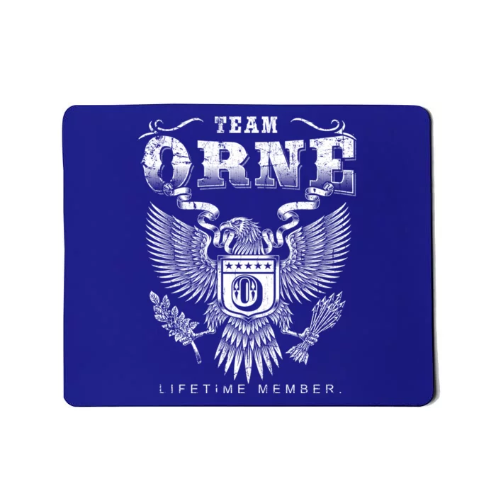 Team Orne Lifetime Member Orne Name Great Gift Mousepad