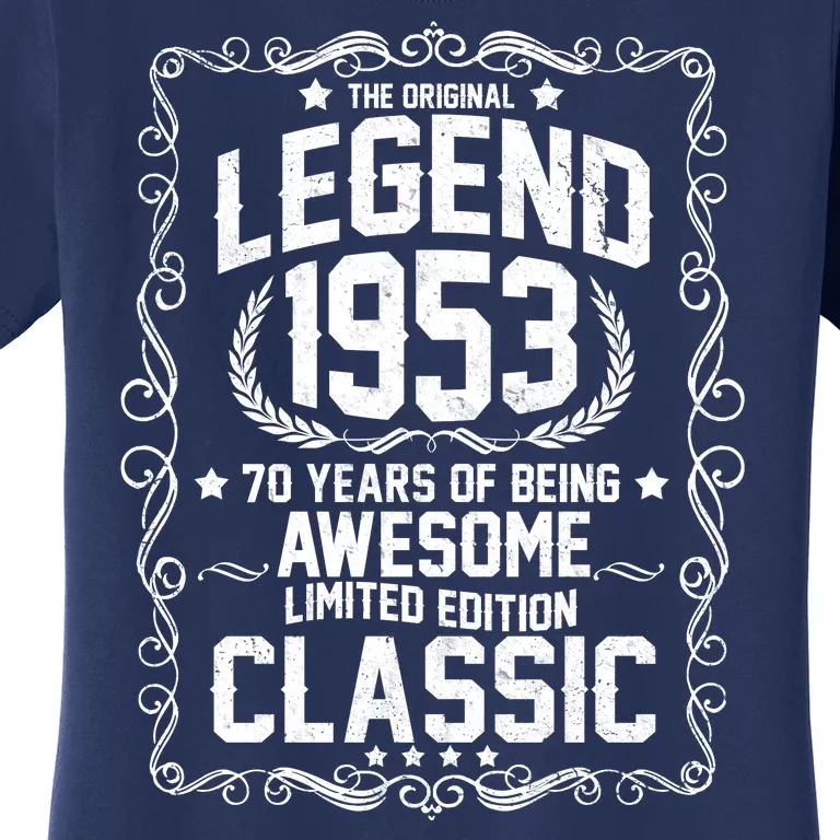 The Original Legend 1953 70th Birthday Women's T-Shirt