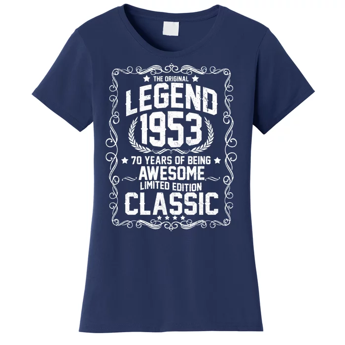 The Original Legend 1953 70th Birthday Women's T-Shirt