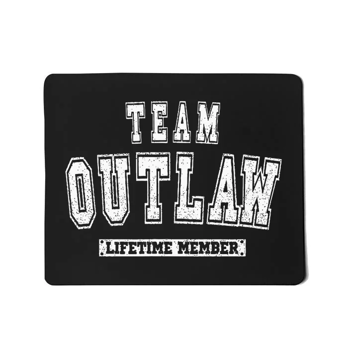 Team Outlaw Lifetime Member Family Last Name Mousepad