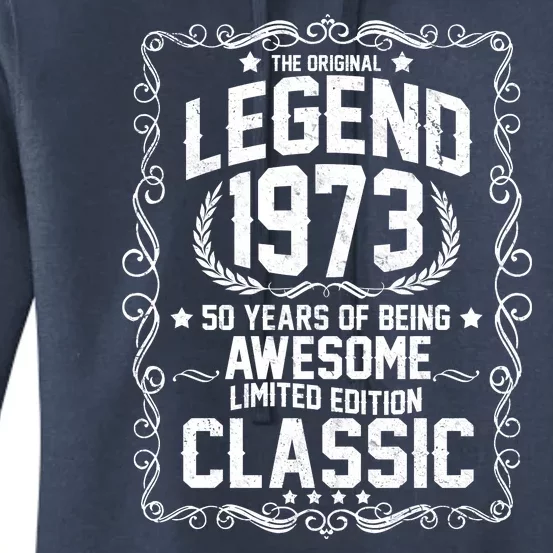 The Original Legend 1973 50th Birthday Women's Pullover Hoodie