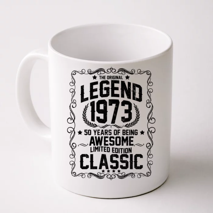 The Original Legend 1973 50th Birthday Front & Back Coffee Mug