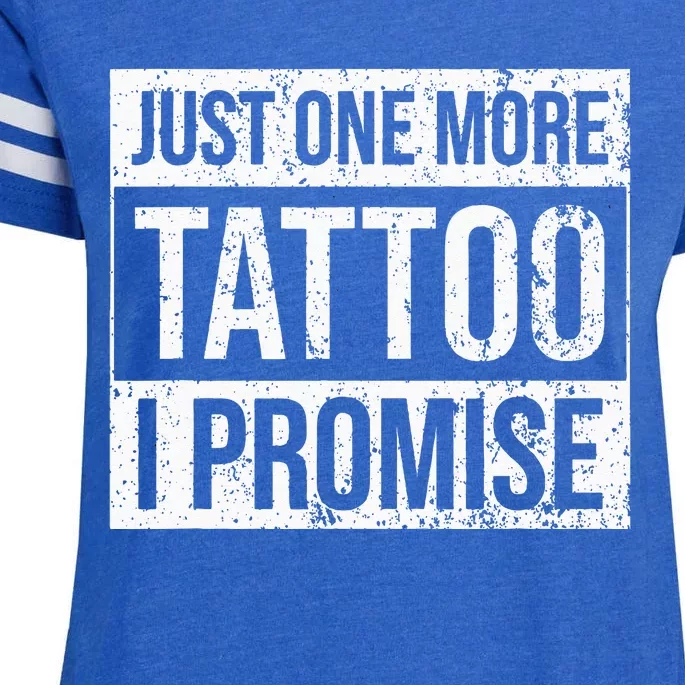 Tattoo One More Funny Tattoo Lover Outfit Tattoo Art Gift Enza Ladies Jersey Football T-Shirt