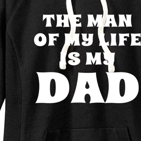 The Of My Life Is My Dad Proud Daughter Father Gift Women's Fleece Hoodie