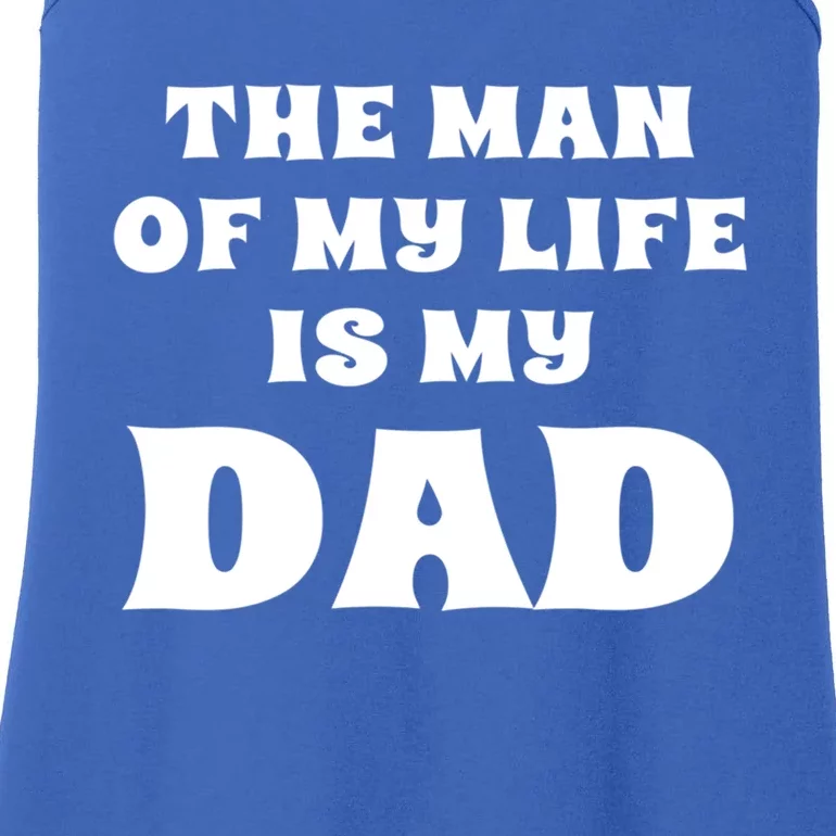 The Of My Life Is My Dad Proud Daughter Father Gift Ladies Essential Tank