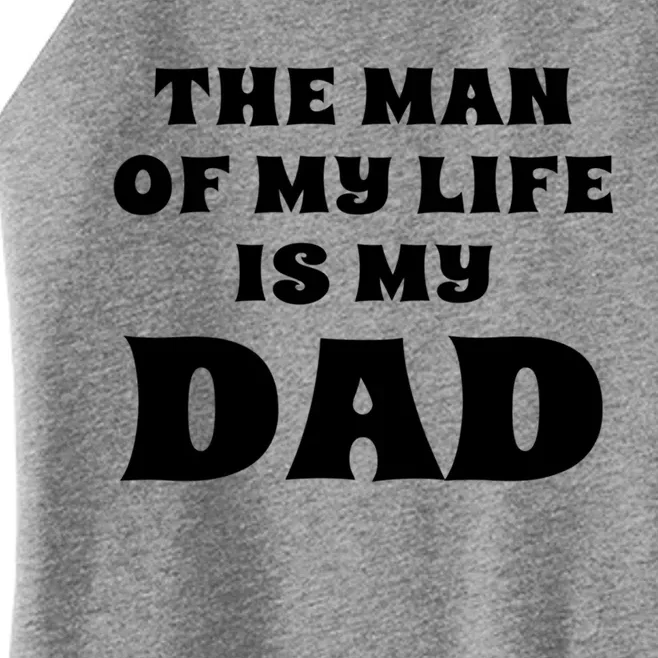 The Of My Life Is My Dad Proud Daughter Father Gift Women’s Perfect Tri Rocker Tank