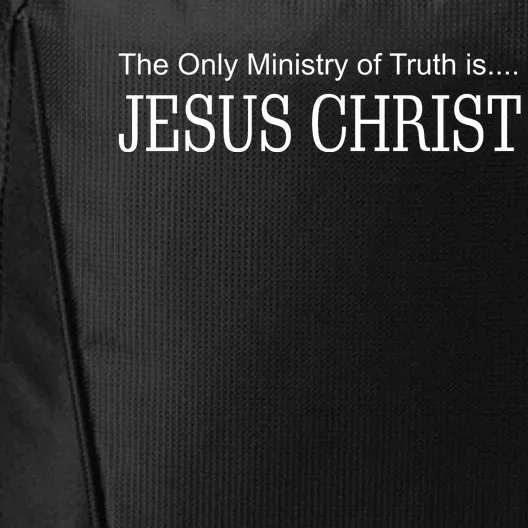 The Only Ministry Of Truth Is Jesus Christ City Backpack