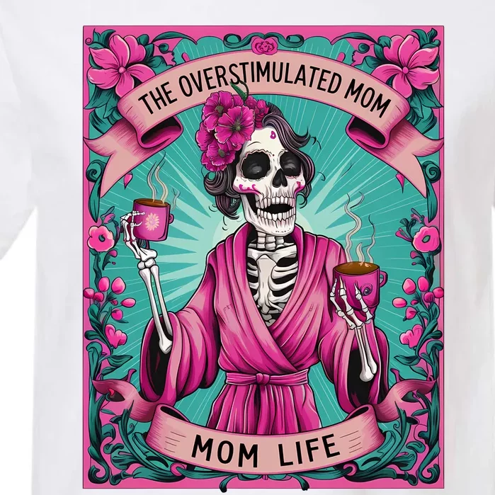 The Overstimulated Mom Skeleton Funny Tarot Card Garment-Dyed Heavyweight T-Shirt