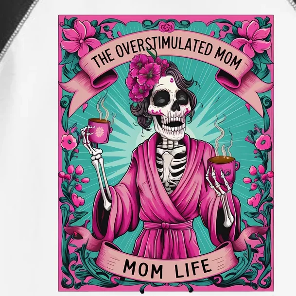 The Overstimulated Mom Skeleton Funny Tarot Card Toddler Fine Jersey T-Shirt