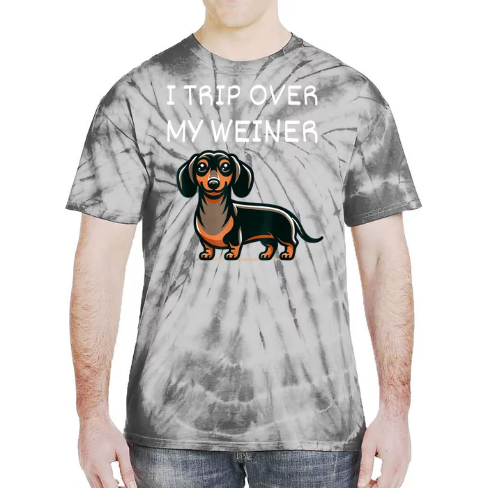 Tripping Over My Weiner Funny Dachshund Doxie Weiner Gift Tie-Dye T-Shirt