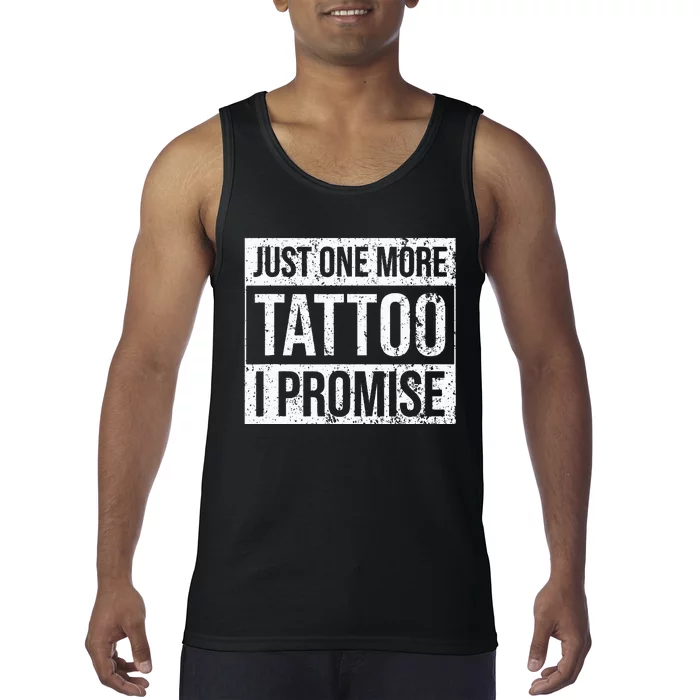 Tattoo One More Funny Tattoo Lover Outfit Tattoo Art Gift Tank Top