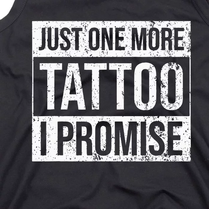 Tattoo One More Funny Tattoo Lover Outfit Tattoo Art Gift Tank Top