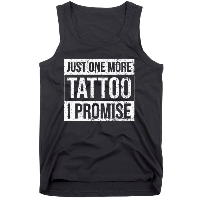 Tattoo One More Funny Tattoo Lover Outfit Tattoo Art Gift Tank Top