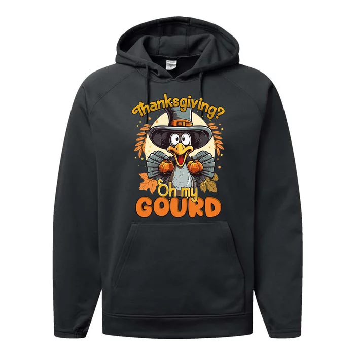 Thanksgiving Oh My Gourd  Funny Thanksgiving Turkey Day Performance Fleece Hoodie