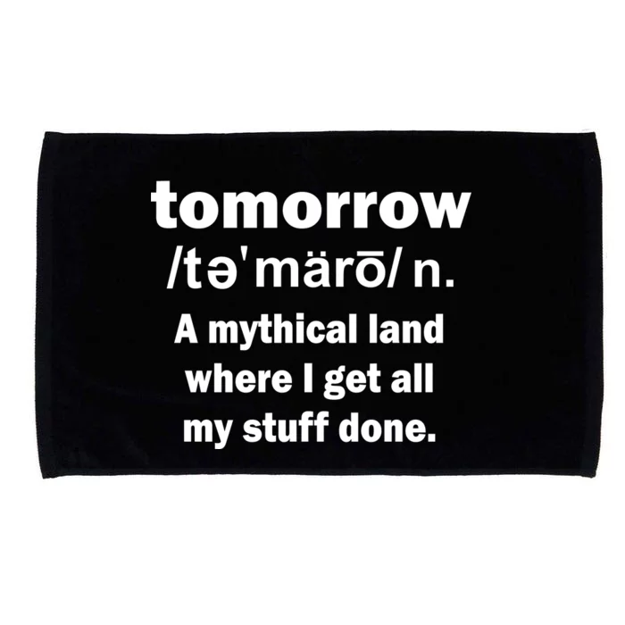 Tomorrow Definition Funny Microfiber Hand Towel